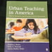 Urban Teaching in America: Theory, Research, and Practice in K-12 Classrooms