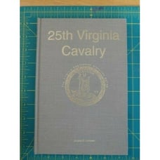 Virginia Regimental Histories Ser.: 25th Virginia Cavalry by Dobbie E....