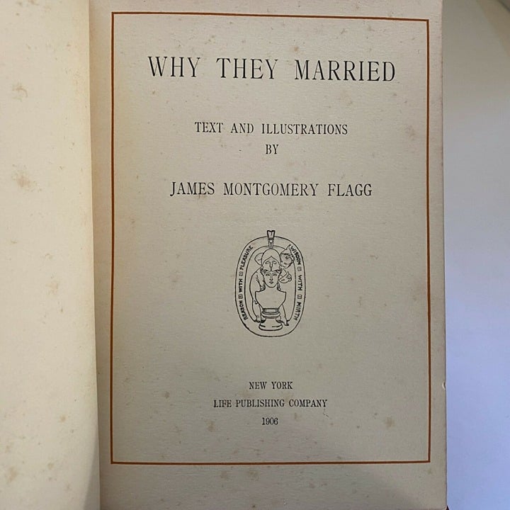 Why they married James Montgomery Flagg 1906 vtg illustrated by Flagg First Ed