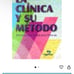 La clínica y su método: Reflexiones sobre dos épocas (Spanish Edition