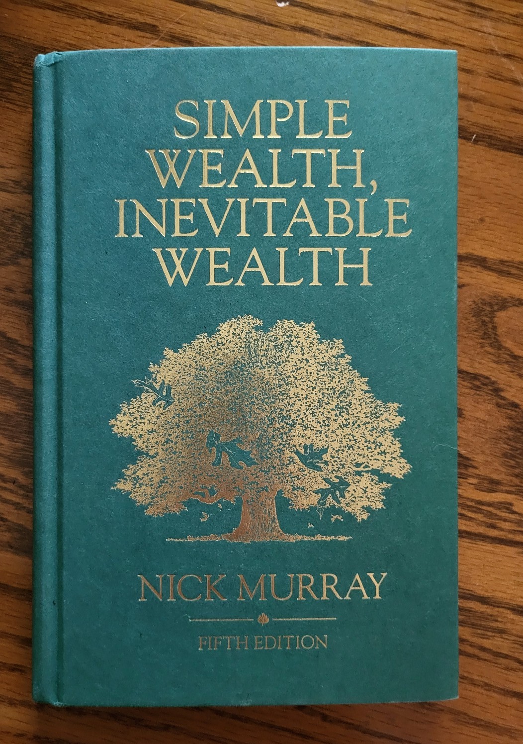 Nick Murray Simple Wealth, Inevitable Wealth 5th ed HC
