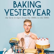 Baking Yesteryear : The Best Recipes from the 1900s to the 1980s (Hardcover)