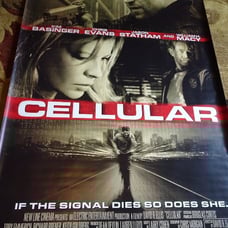 CELLULAR - MOVIE BANNER WITH KIM BASINGER, CHRIS EVENS & JASON STATHAM