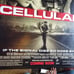 CELLULAR - MOVIE BANNER WITH KIM BASINGER, CHRIS EVENS & JASON STATHAM
