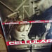CELLULAR - MOVIE BANNER WITH KIM BASINGER, CHRIS EVENS & JASON STATHAM