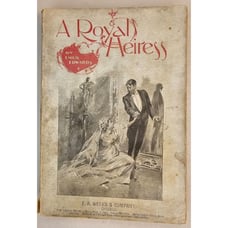1893 A Royal Heiress Or A Youthful Error By Emilie Edwards