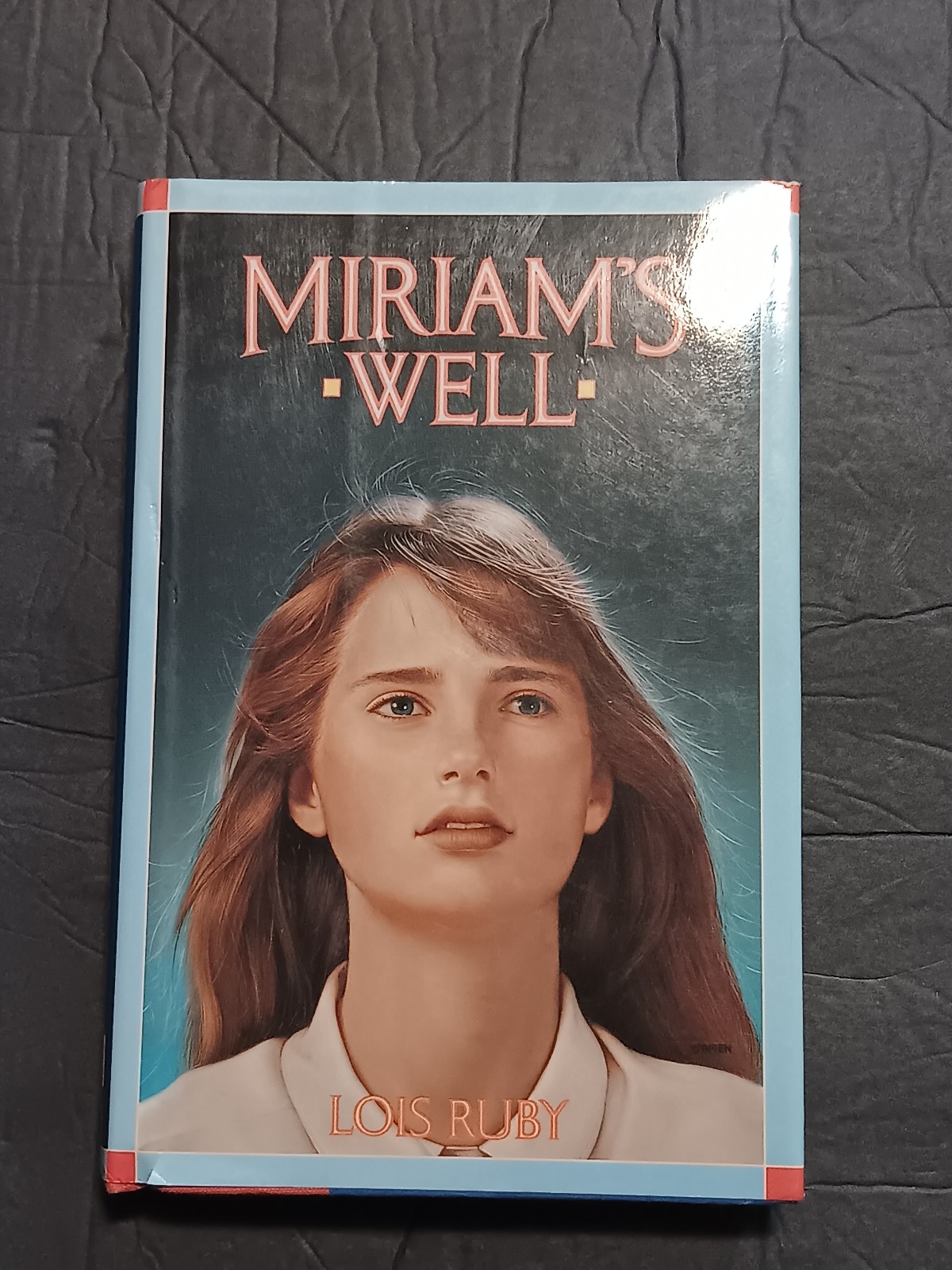 SIGNED 1ST EDITION MIRAM'S WELL - LOIS RUBY 1993 SCHOLASTIC HC BOOK