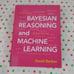 Bayesian Reasoning and Machine Learning 1st Edition1st Edition