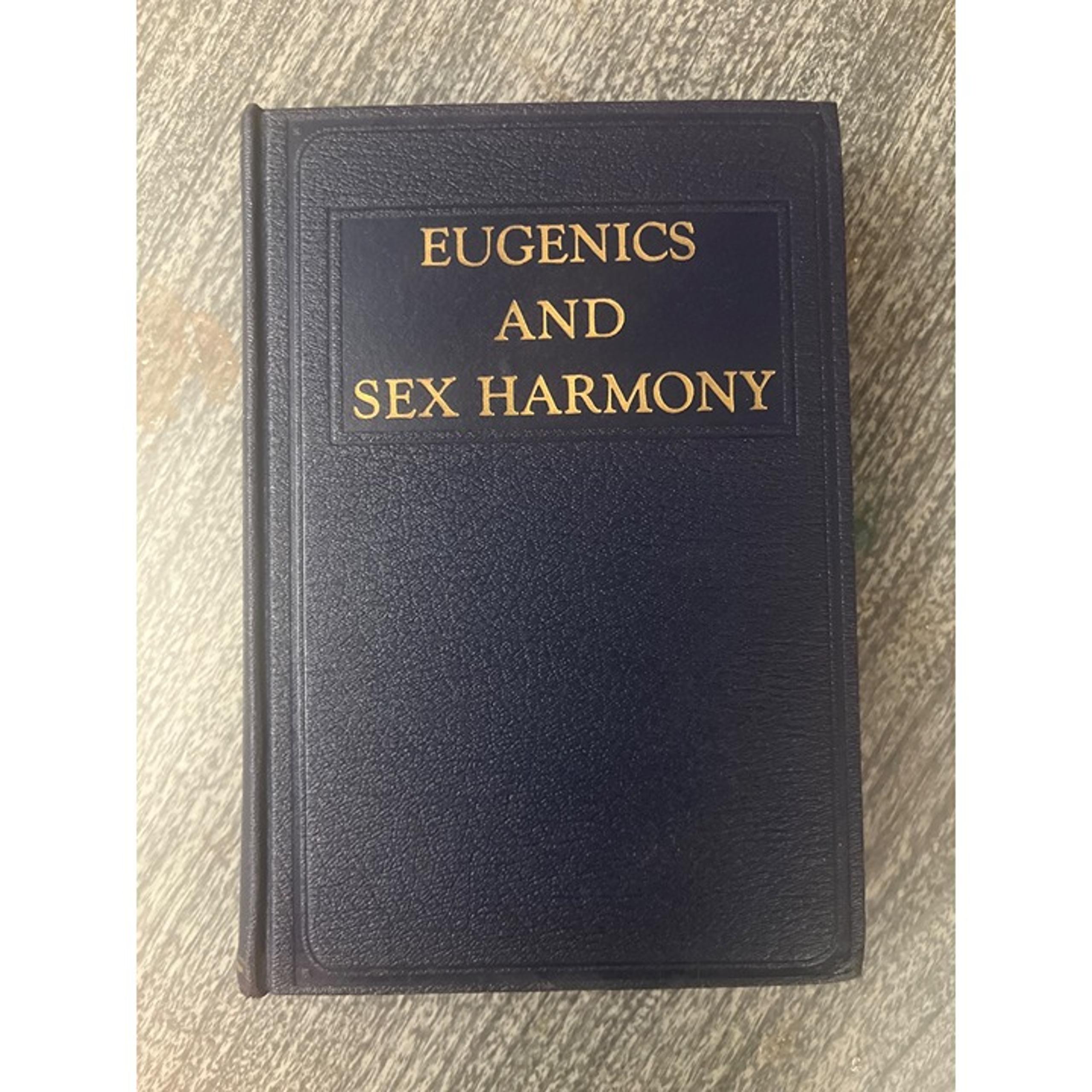 Vintage 1938 Eugenics and Sex Harmony By Herman Rubin Illustrated Hardcover