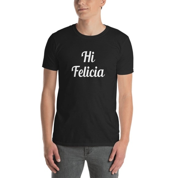 Hi Felicia t-shirt, graphic tee