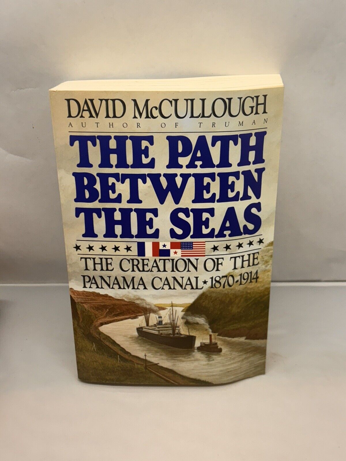 The Path Between the Seas, Creation of the Panama Canal, David McCullough, 1977