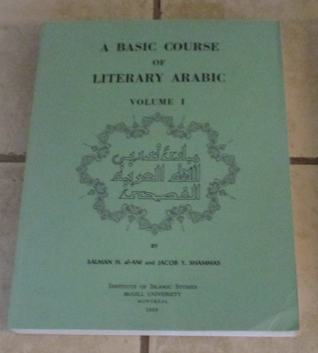 A Basic Course Literary Arabic Volume 1