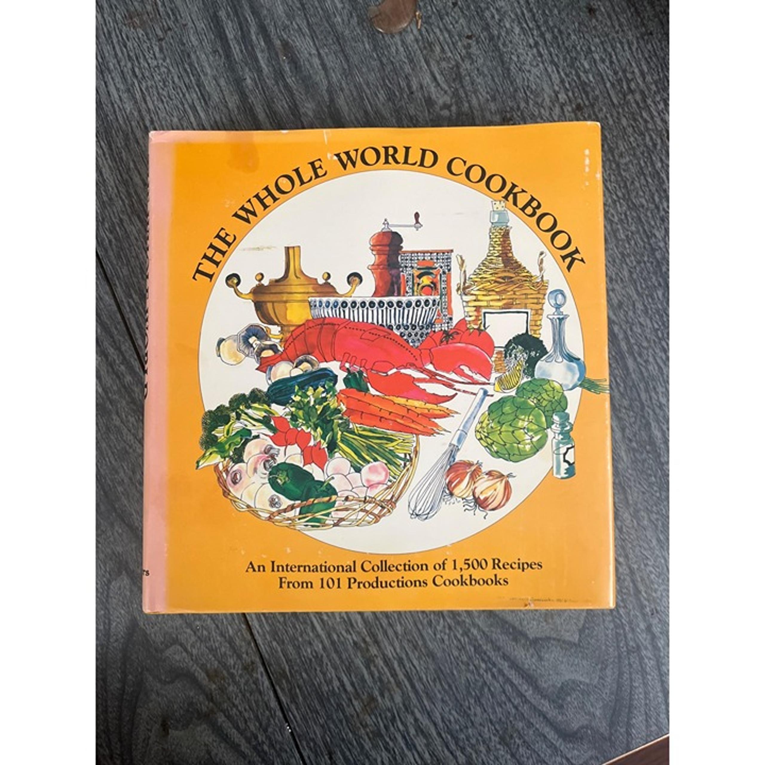 The Whole World Cookbook Recipes Hardcover International Cook Book Vintage 1979
