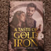 A Taste of Gold and Iron by Alexandra Rowland | The Bookish Box | September 2022