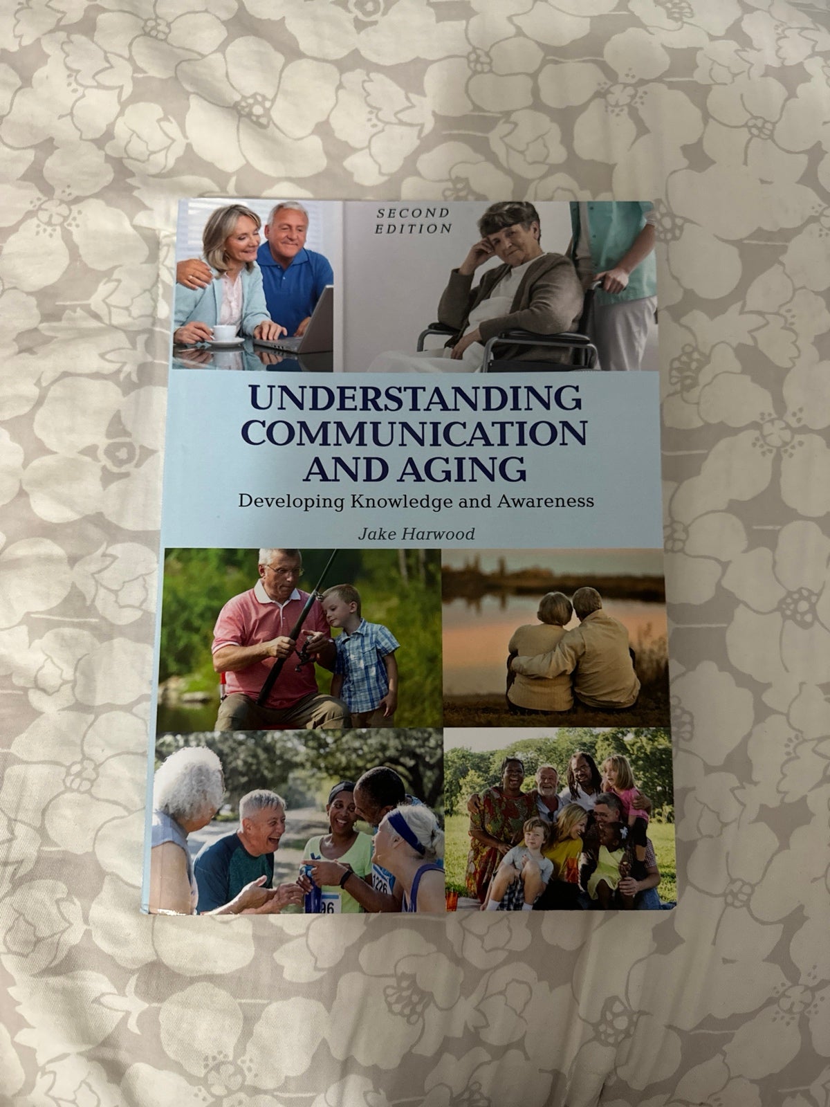 Understanding Communication and Aging - Jake Harwood