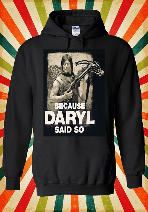 daryl-approved 'walking dead' hoodie men & women's uni sweatshirt