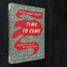 Time to Come - Dick Clarke Asimov Sheckley - First Printing 1954