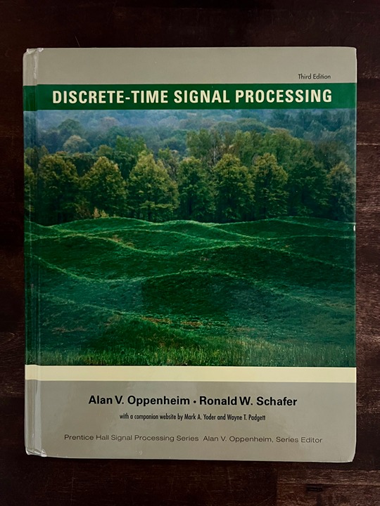 Discrete-Time Signal Processing by Ronald Schafer and Alan Oppenheim (2009,...