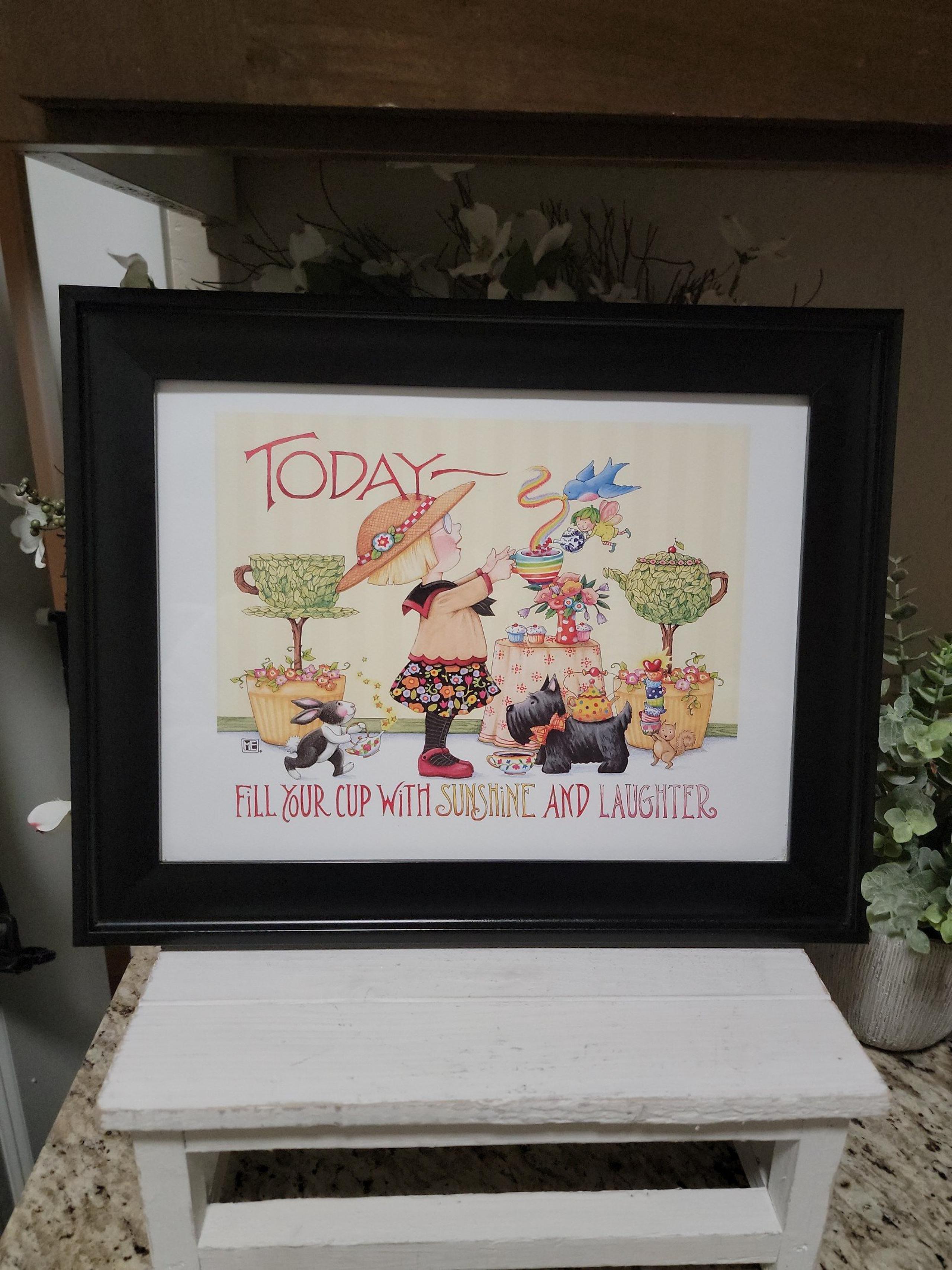 Mary Englebreit TODAY Fill Your Cup With Sunshine and Laughter Picture