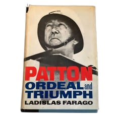 Patton Ordeal And Triumph By Ladislas Farago 1964 First Edition Faracorn Ltd.