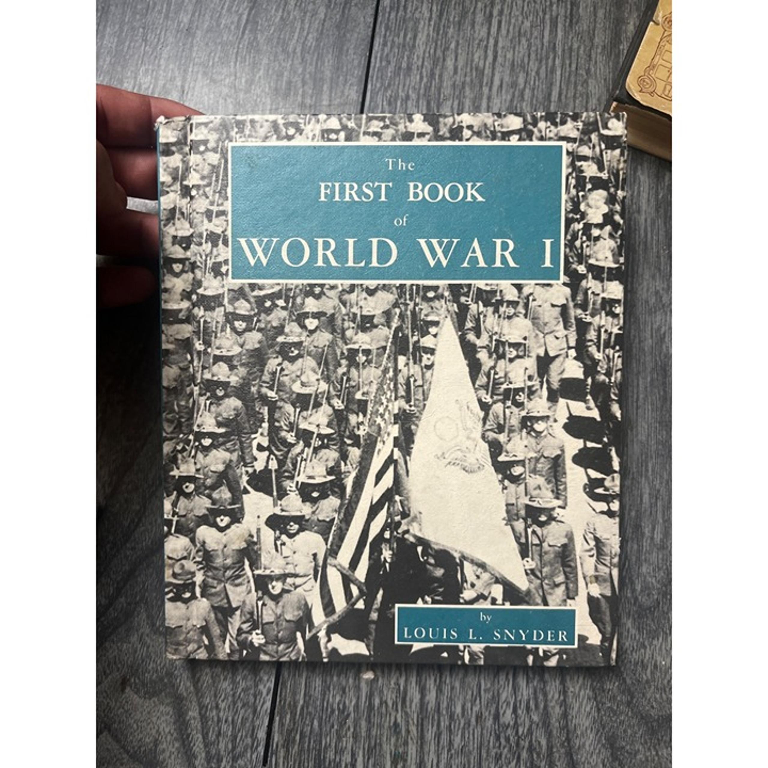 The First Book of World War I, Louis L. Snyder, Hardback, 1958, History