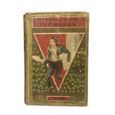 Antique 1900s Risen From the Ranks Hardback Fiction Book by Horatio Alger Jr