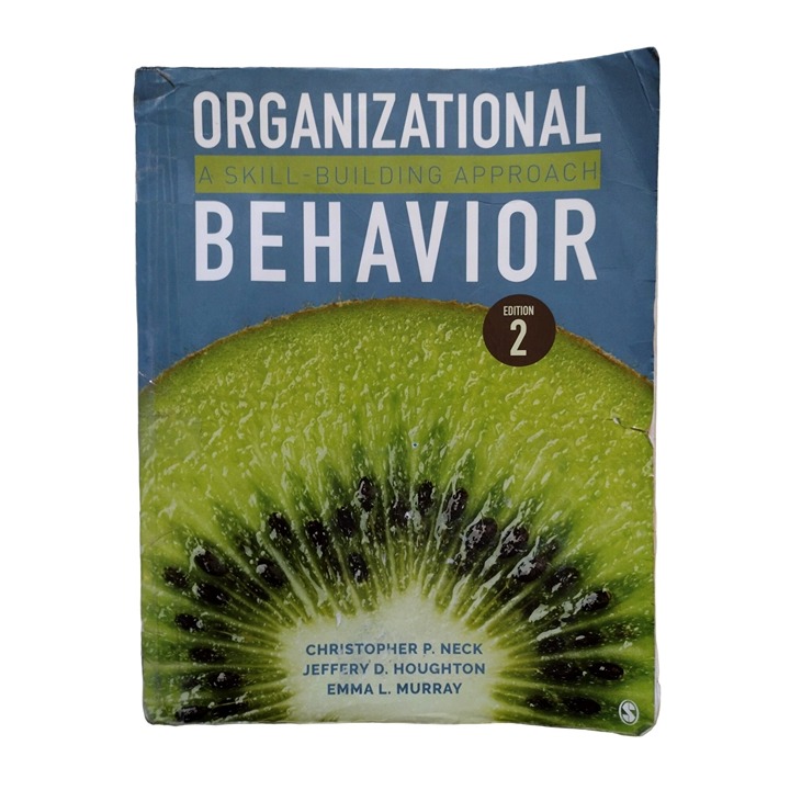 Organizational Behavior A Skill-Building Approach SECOND EDITION