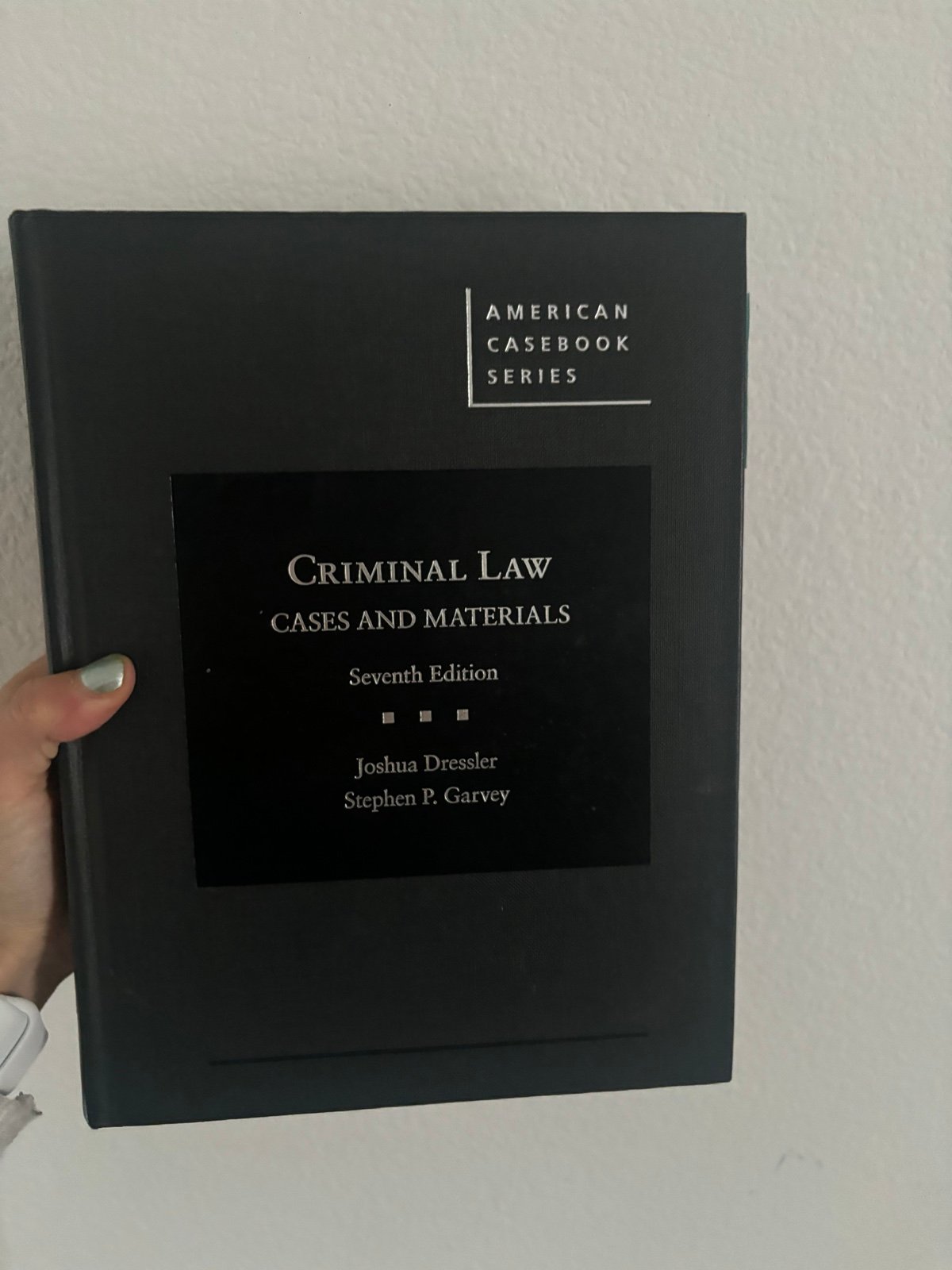 Criminal Law 7th edition Dresser Garvey