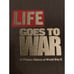 Goes To War A Picture History Of World War II Can Ship to YOU!