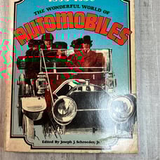 1895 - 1930 The Wonderful World of Automobiles Joseph J. Schroeder, Jr