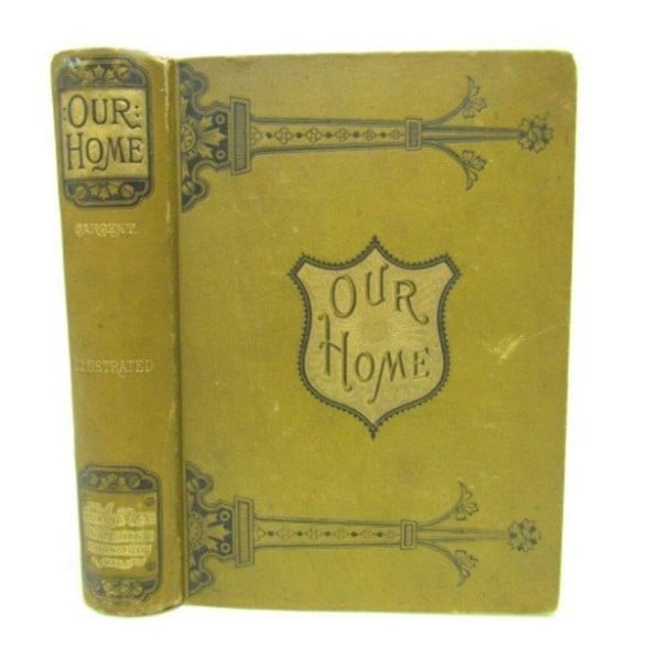 Vintage find OUR HOME / THE KEY TO A NOBLER LIFE by C. E. SARGEN