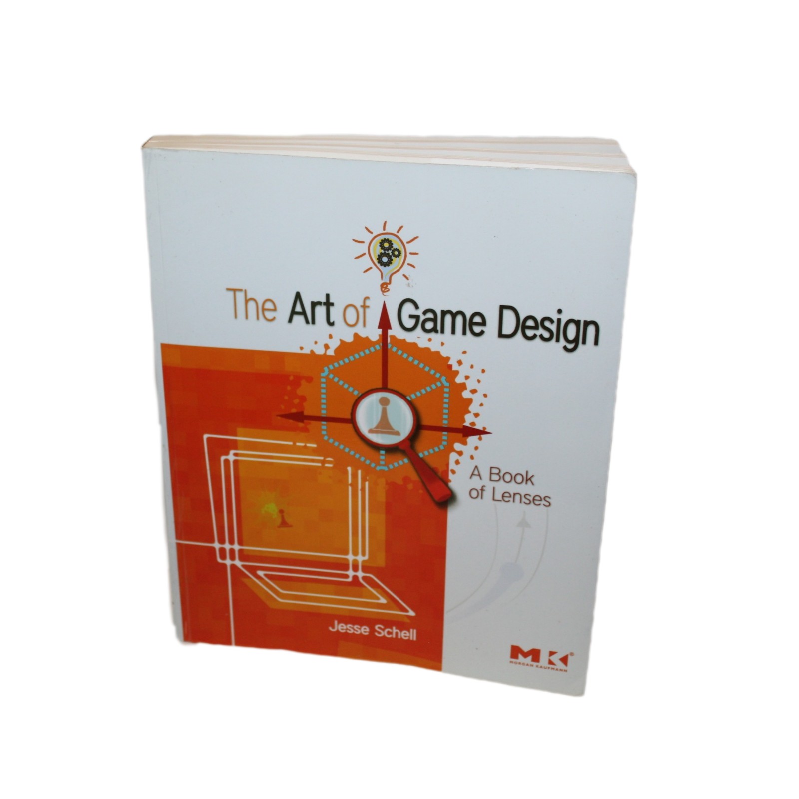 The Art Of Game Design; A Book Of Lenses