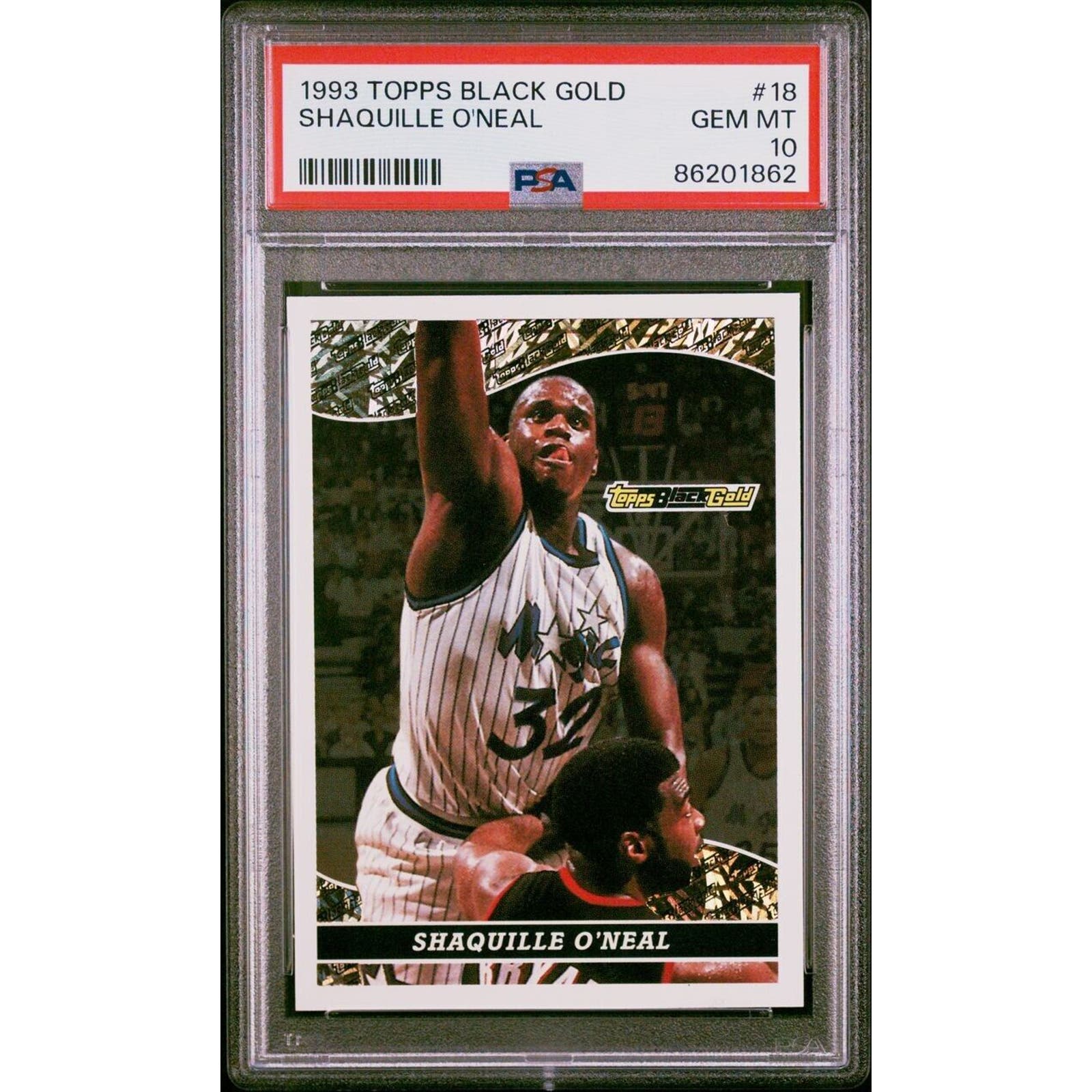 1993 Topps Black Gold #18 SHAQUILLE O'NEAL HOF PSA 10 GEM MINT!