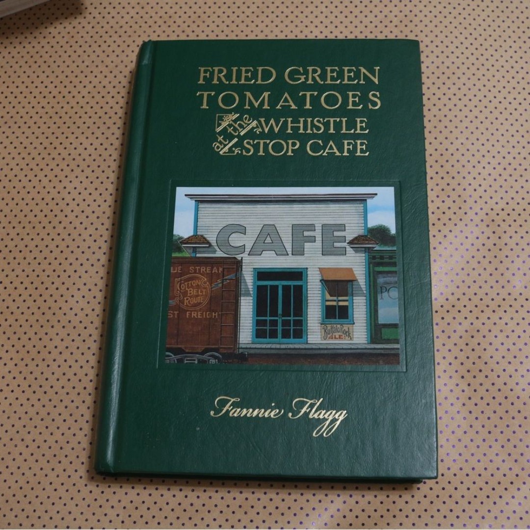 Fannie Flagg Fried Green Tomatoes at the Whistle Stop Cafe Book