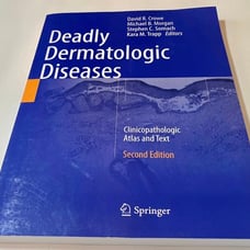 Deadly Dermatologic Diseases: Clinicopat