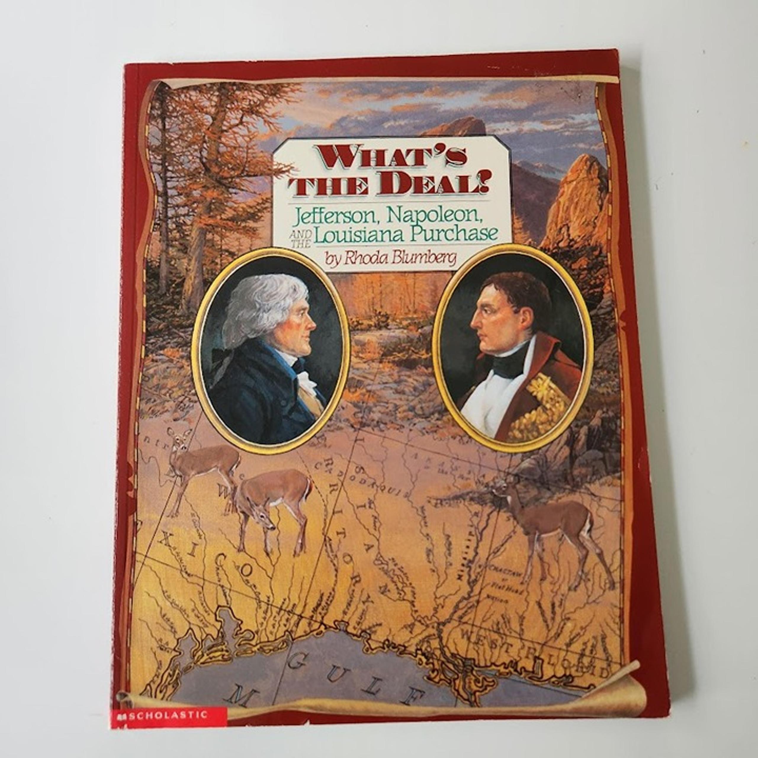 What's the Deal? Jefferson, Napoleon, and the Louisiana Purchase Paperback Book - Scholastic