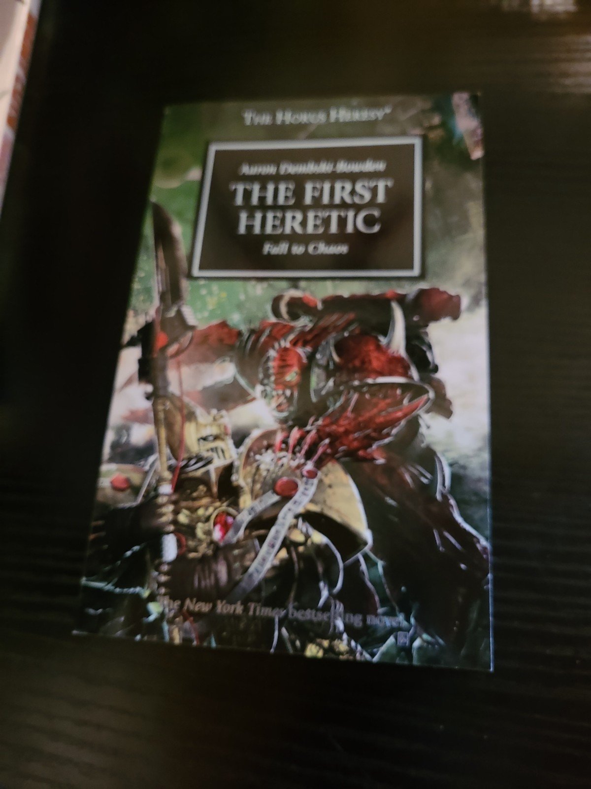 The First Heretic (Horus Heresy)] [Author: Dembski-Bowden, Aaron] [October, 2010