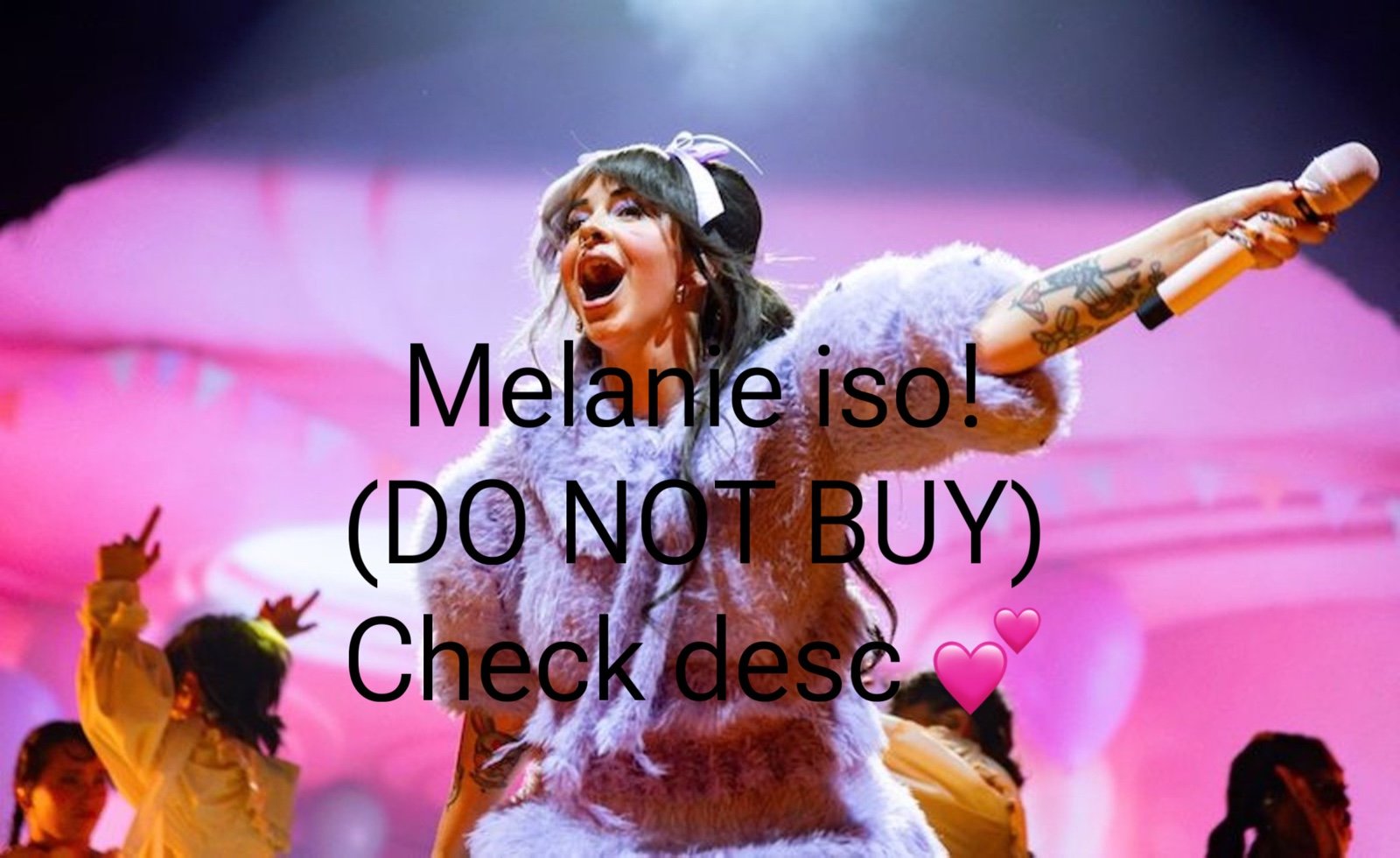 MELANIE ISO! DO NOT BUY