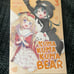 Kuma Kuma Kuma Bear by Kumanano, illustrated by 029. Volumes 1 - 5. Like new.