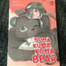 Kuma Kuma Kuma Bear by Kumanano, illustrated by 029. Volumes 1 - 5. Like new.