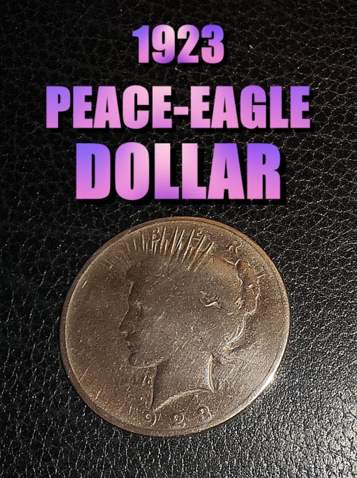 1923 SILVER LIBERTY PEACE EAGLE DOLLAR IN CONDITION AS SHOWN !