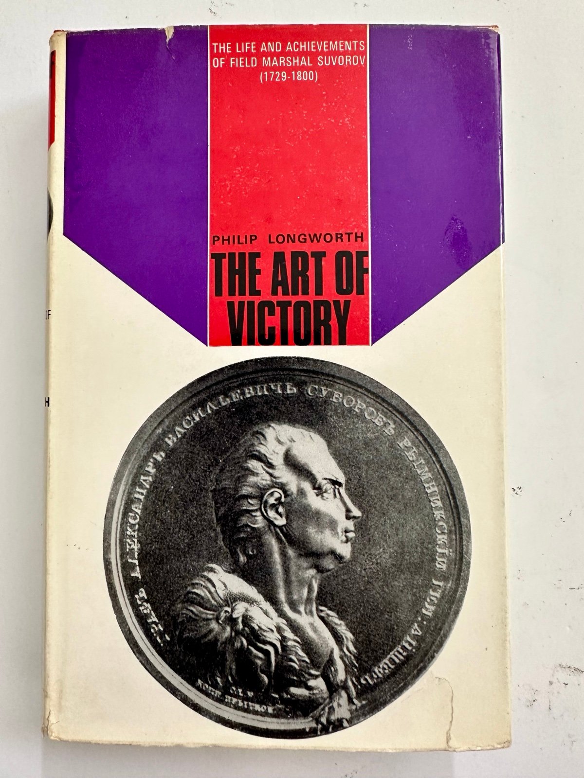 The Art Of Victory: The life & achievements of Field Marshal Suvorov, 1729-1800