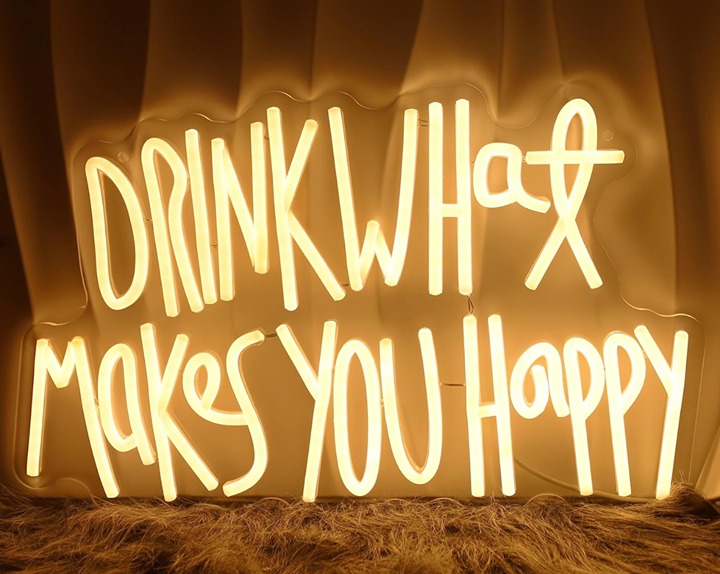 Vivid Warm Bright “Drink What Makes You Happy” LED Night Light Room Wall Decor