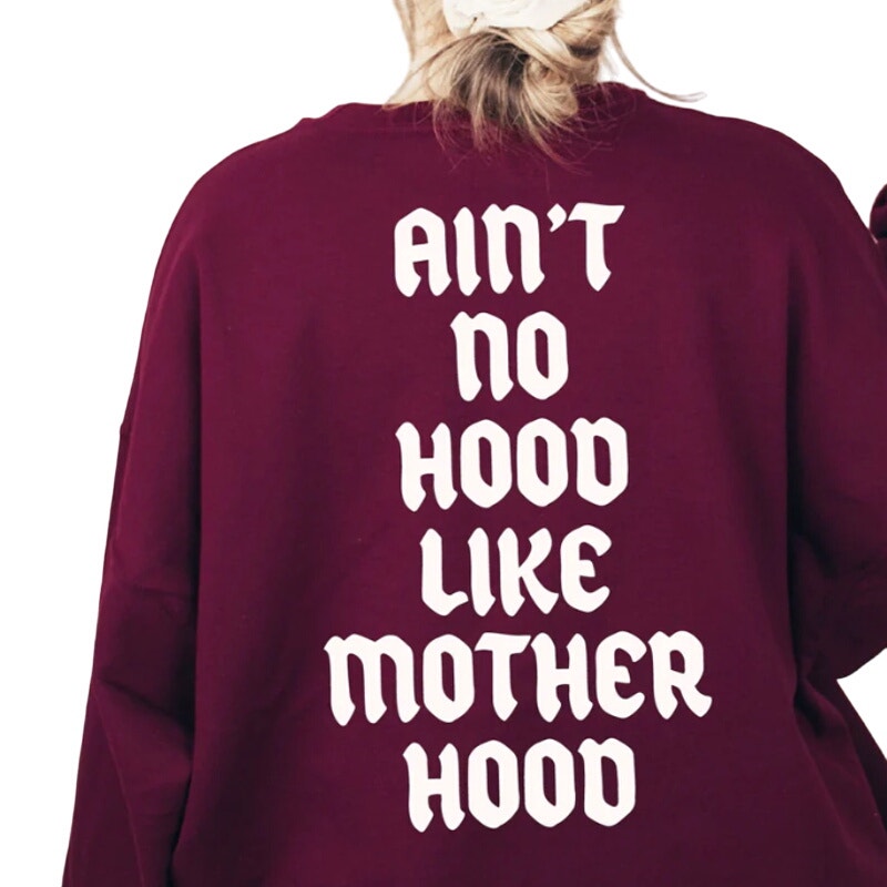 Sweetees Ain't No Hood Like Motherhood Sweatshirt in Maroon, Size S