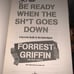 BE READY SIGNED FORREST GRIFFIN 1ST