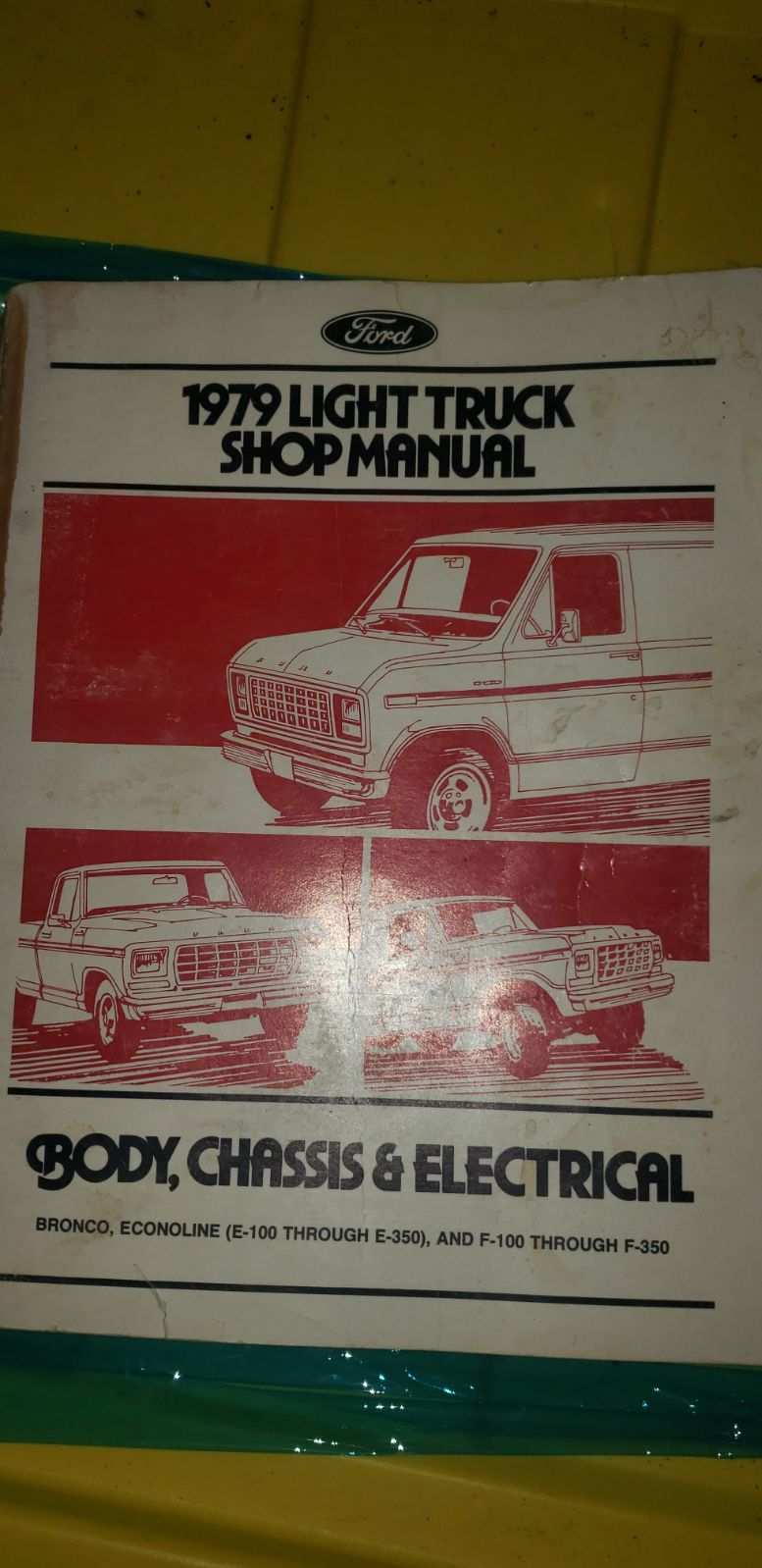 1979 - Ford - LIGHT TRUCK SHOP MANUAL - BODY, CHASSIS & ELECTRICAL