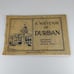 A Souvenir of Durban: Containing Thirty-Five Artistic Views Illustrated PB