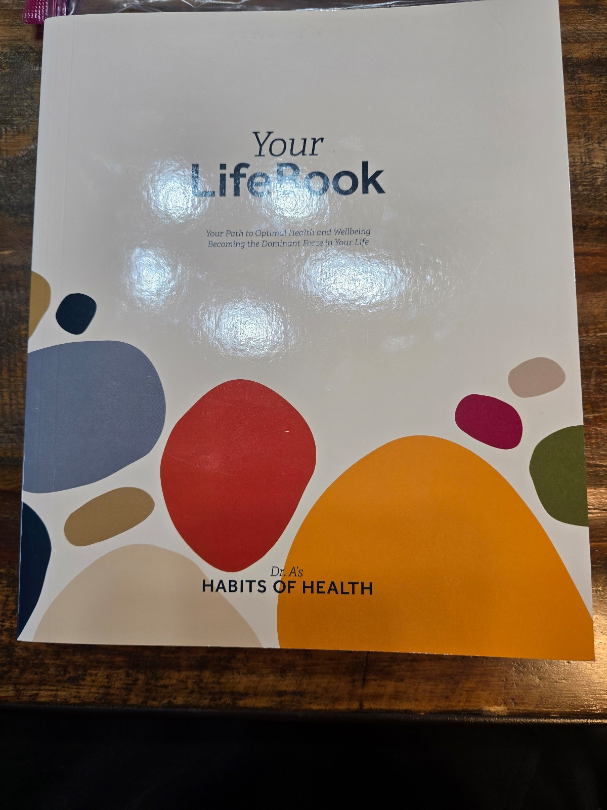 Dr. A's Habits of Health Your Life Book