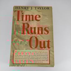 Time Runs Out Henry J. Taylor 1942 1sr Edition Doubleday, Doran HCDJ WWII