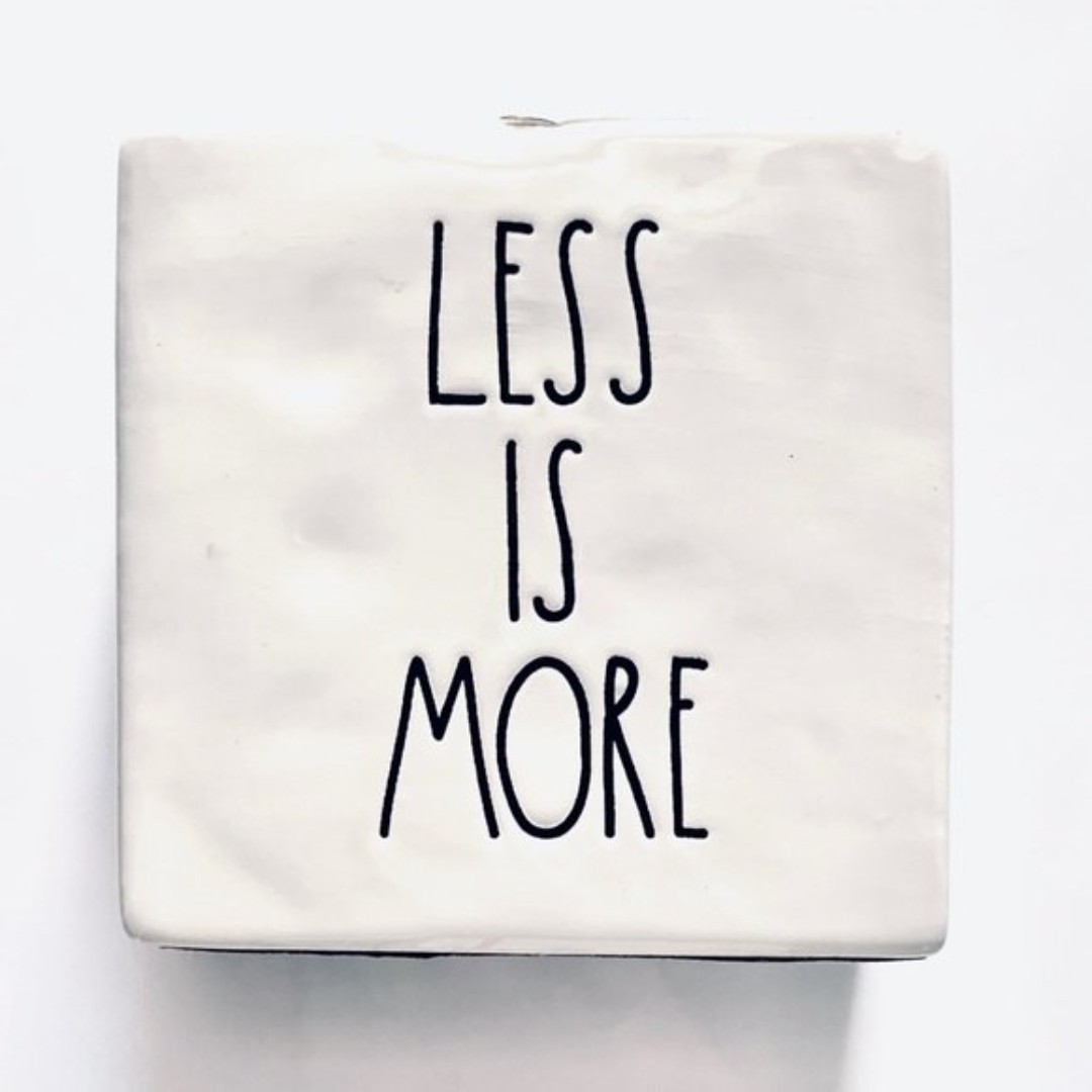 Rae Dunn Two Side/ Less is More More or Less YaWqtaaHD Online Shop